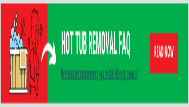 Hot tub removal frequently asked questions.