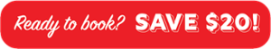 Ready To Book? Click & Save $20!